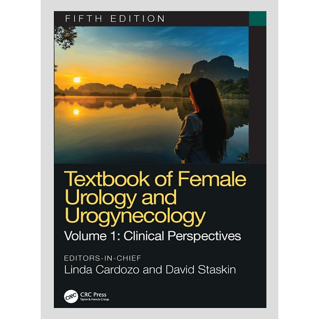 Textbook of Female Urology and Urogynecology: Clinical Perspectives 5th Edition