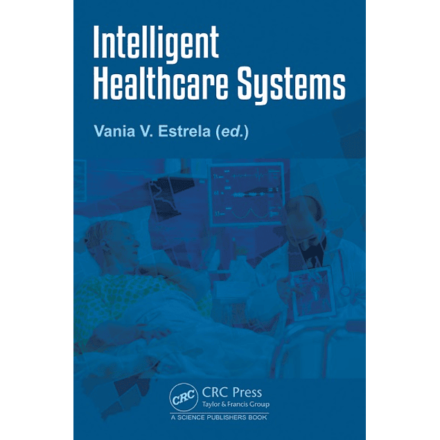 Intelligent Healthcare Systems