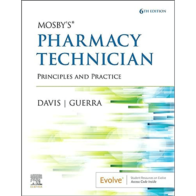 Mosby's Pharmacy Technician: Principles and Practice 
