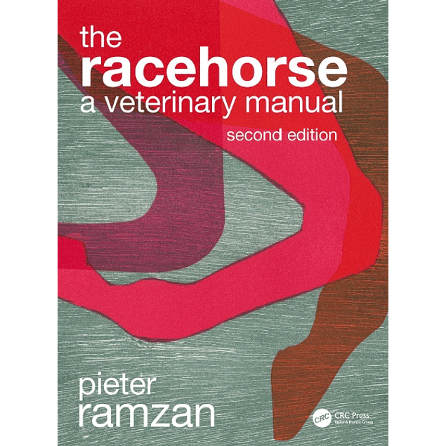The Racehorse: A Veterinary Manual 2nd Edition