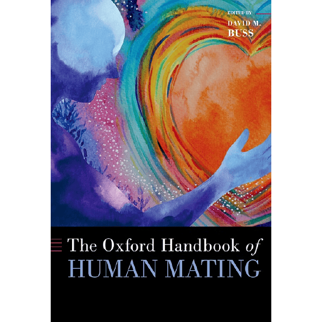 The Oxford Handbook of Human Mating