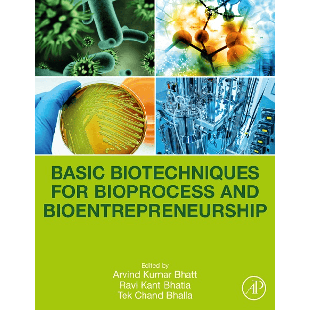 Basic Biotechniques for Bioprocess and Bioentrepreneurship 