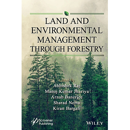 Land and Environmental Management Through Forestry