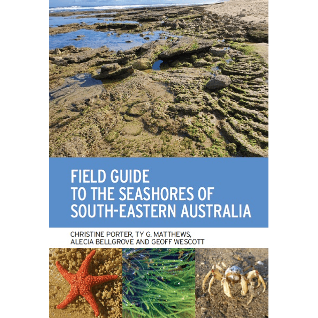 Field Guide to the Seashores of South-Eastern Australia