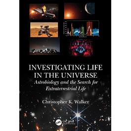 Investigating Life in the Universe: Astrobiology and the Search for Extraterrestrial Life