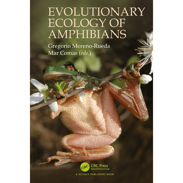 Evolutionary Ecology of Amphibians