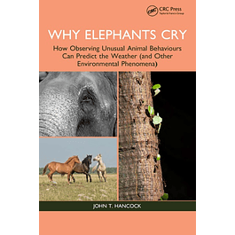Why Elephants Cry: How Observing Unusual Animal Behaviours Can Predict the Weather