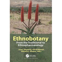 Ethnobotany: From the Traditional to Ethnopharmacology