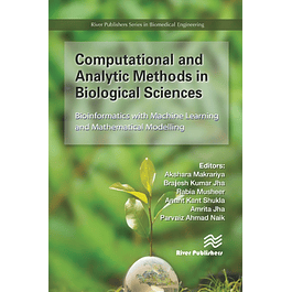 Computational and Analytic Methods in Biological Sciences: Bioinformatics with Machine Learning and Mathematical Modelling