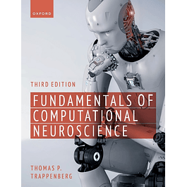 Fundamentals of Computational Neuroscience: Third Edition 3rd Edition