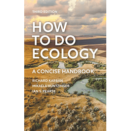 How to Do Ecology: A Concise Handbook - Third Edition 3rd Edition
