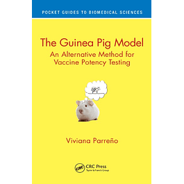 The Guinea Pig Model: An Alternative Method for Vaccine Potency Testing