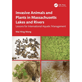 Invasive Animals and Plants in Massachusetts Lakes and Rivers: Lessons for International Aquatic Management