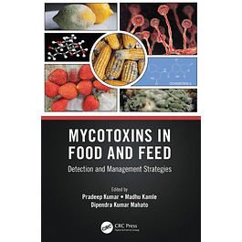 Mycotoxins in Food and Feed: Detection and Management Strategies