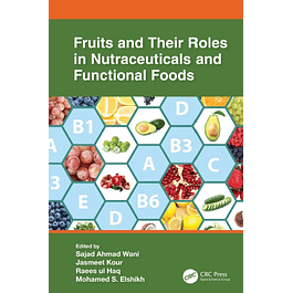 Fruits and Their Roles in Nutraceuticals and Functional Foods