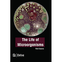 The life of Microorganisms