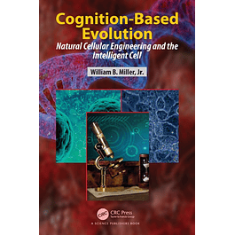 Cognition-Based Evolution: Natural Cellular Engineering and the Intelligent Cell
