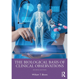The Biological Basis of Clinical Observations 4th Edition