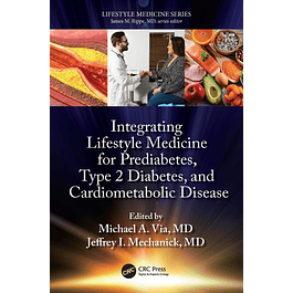 Integrating Lifestyle Medicine for Prediabetes, Type 2 Diabetes, and Cardiometabolic Disease