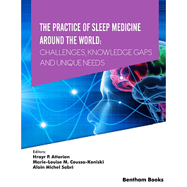 The Practice of Sleep Medicine Around The World: Challenges, Knowledge Gaps and Unique Needs