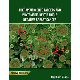 Therapeutic Drug Targets and Phytomedicine For Triple Negative Breast Cancer