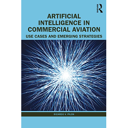 Artificial Intelligence in Commercial Aviation: Use Cases and Emerging Strategies 