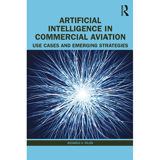 Artificial Intelligence in Commercial Aviation: Use Cases and Emerging Strategies 