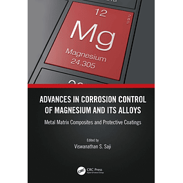 Advances in Corrosion Control of Magnesium and its Alloys: Metal Matrix Composites and Protective Coatings