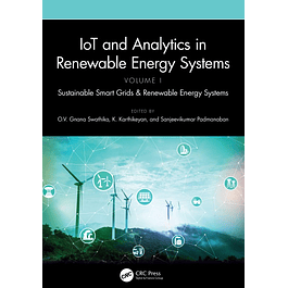 IoT and Analytics in Renewable Energy Systems (Volume 1): Sustainable Smart Grids & Renewable Energy Systems