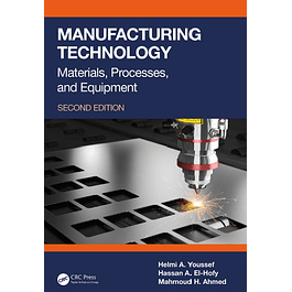 Manufacturing Technology: Materials, Processes, and Equipment 2nd Edition