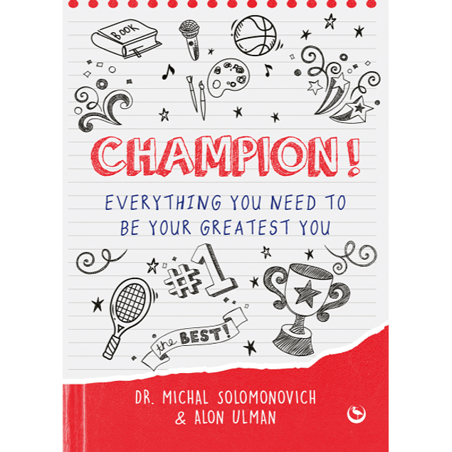 Champion!: Everything You Need to Be Your Greatest You