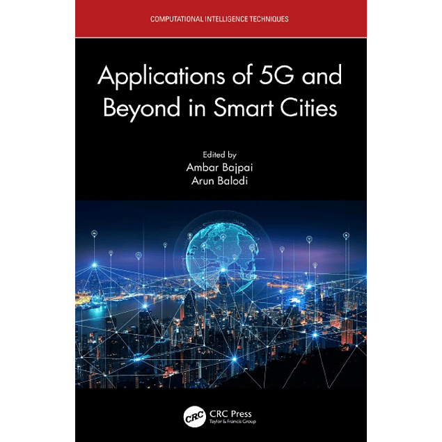 Applications of 5G and Beyond in Smart Cities