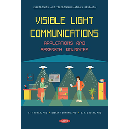 Visible Light Communications: Applications and Research Advances