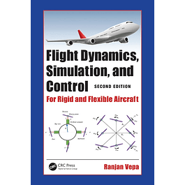 Flight Dynamics, Simulation, and Control: For Rigid and Flexible Aircraft 2nd Edition