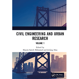 Civil Engineering and Urban Research, Volume 1: Proceedings of the 4th International Conference on Civil Architecture and Urban Engineering