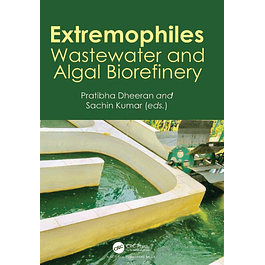 Extremophiles: Wastewater and Algal Biorefinery