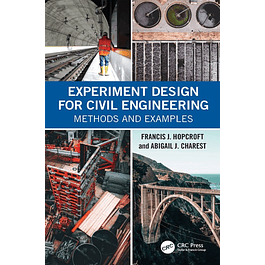 Experiment Design for Civil Engineering: Methods and Examples