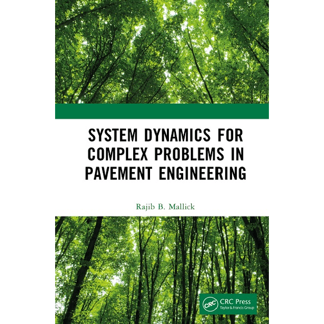 System Dynamics for Complex Problems in Pavement Engineering 