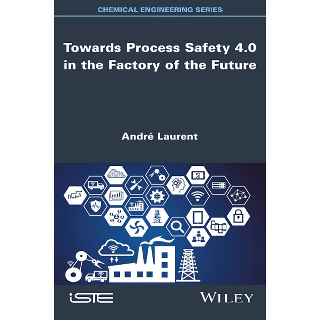 Towards Process Safety 4.0 in the Factory of the Future 