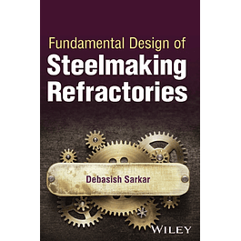 Fundamental Design of Steelmaking Refractories