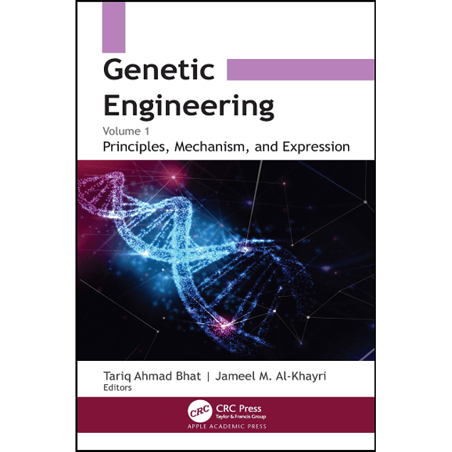 Genetic Engineering: Volume 1: Principles Mechanism, and Expression