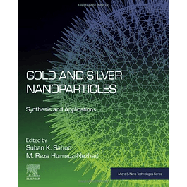 Gold and Silver Nanoparticles: Synthesis and Applications 