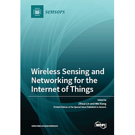  Wireless Sensing and Networking for the Internet of Things