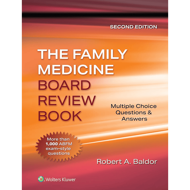 Family Medicine Board Review Book: Multiple Choice Questions & Answers 