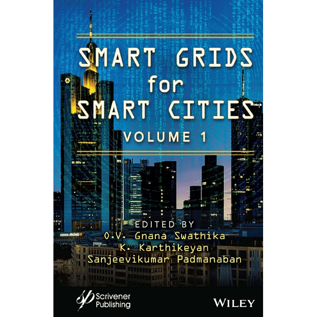 Smart Grids for Smart Cities, Volume 1: Real-Time Applications in Smart Cities