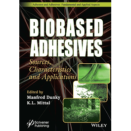 Biobased Adhesives: Sources, Characteristics, and Applications