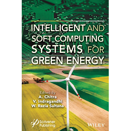 Intelligent and Soft Computing Systems for Green Energy