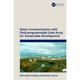 Green Communication with Field-programmable Gate Array for Sustainable Development 