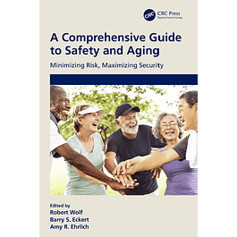 A Comprehensive Guide to Safety and Aging: Minimizing Risk, Maximizing Security 