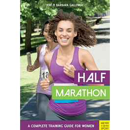 Half Marathon: A Complete Training Guide for Women 
